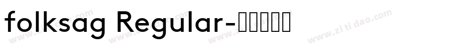 folksag Regular字体转换